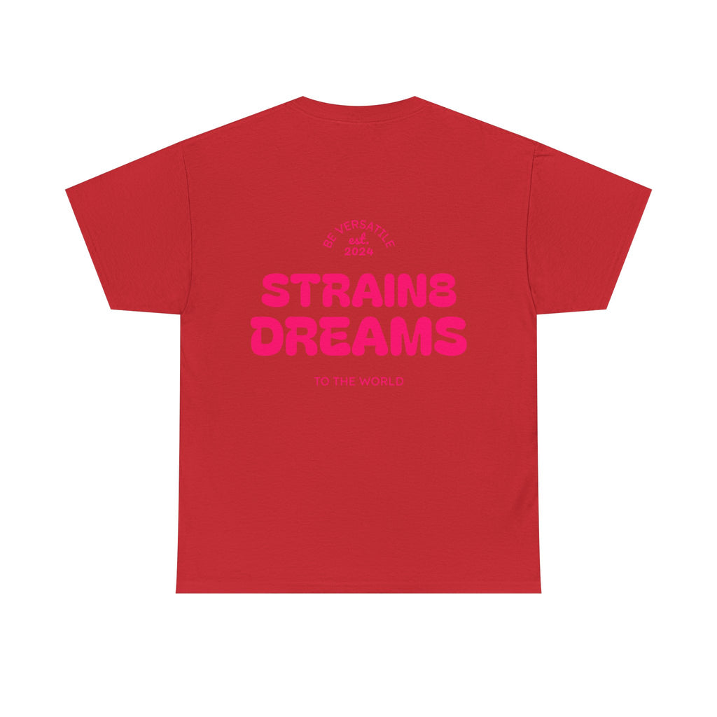 Strain8 Dreams Tee — Bold Pink Logo Graphic T-Shirt