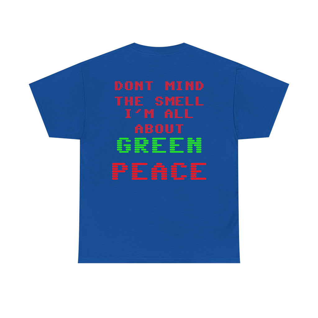 Strain8-UK Graphic Tee — "Don’t Mind the Smell I’m All About Green Peace" Retro Pixel Design
