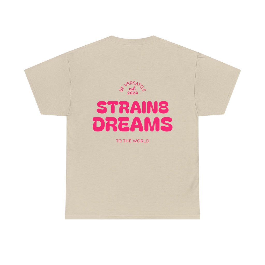 Strain8 Dreams Tee — Bold Pink Logo Graphic T-Shirt
