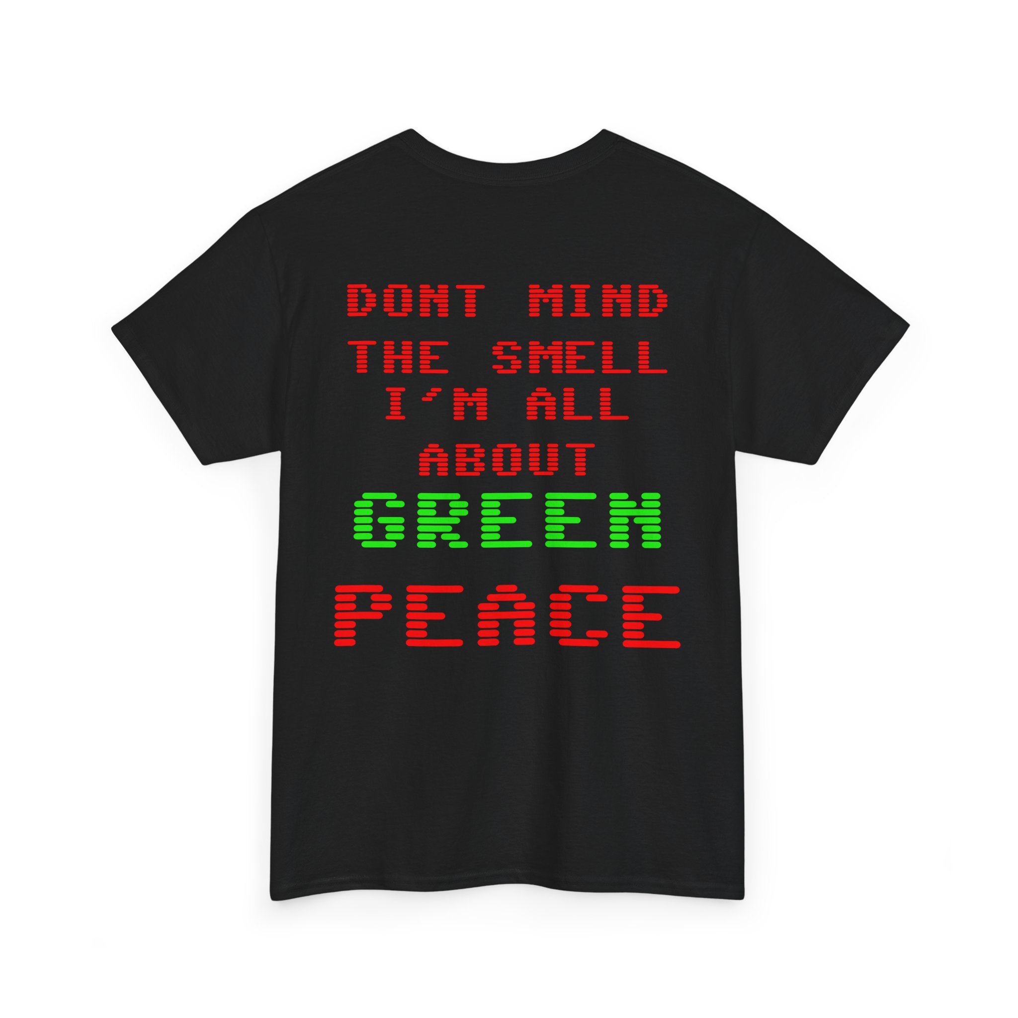 Strain8-UK Graphic Tee — "Don’t Mind the Smell I’m All About Green Peace" Retro Pixel Design