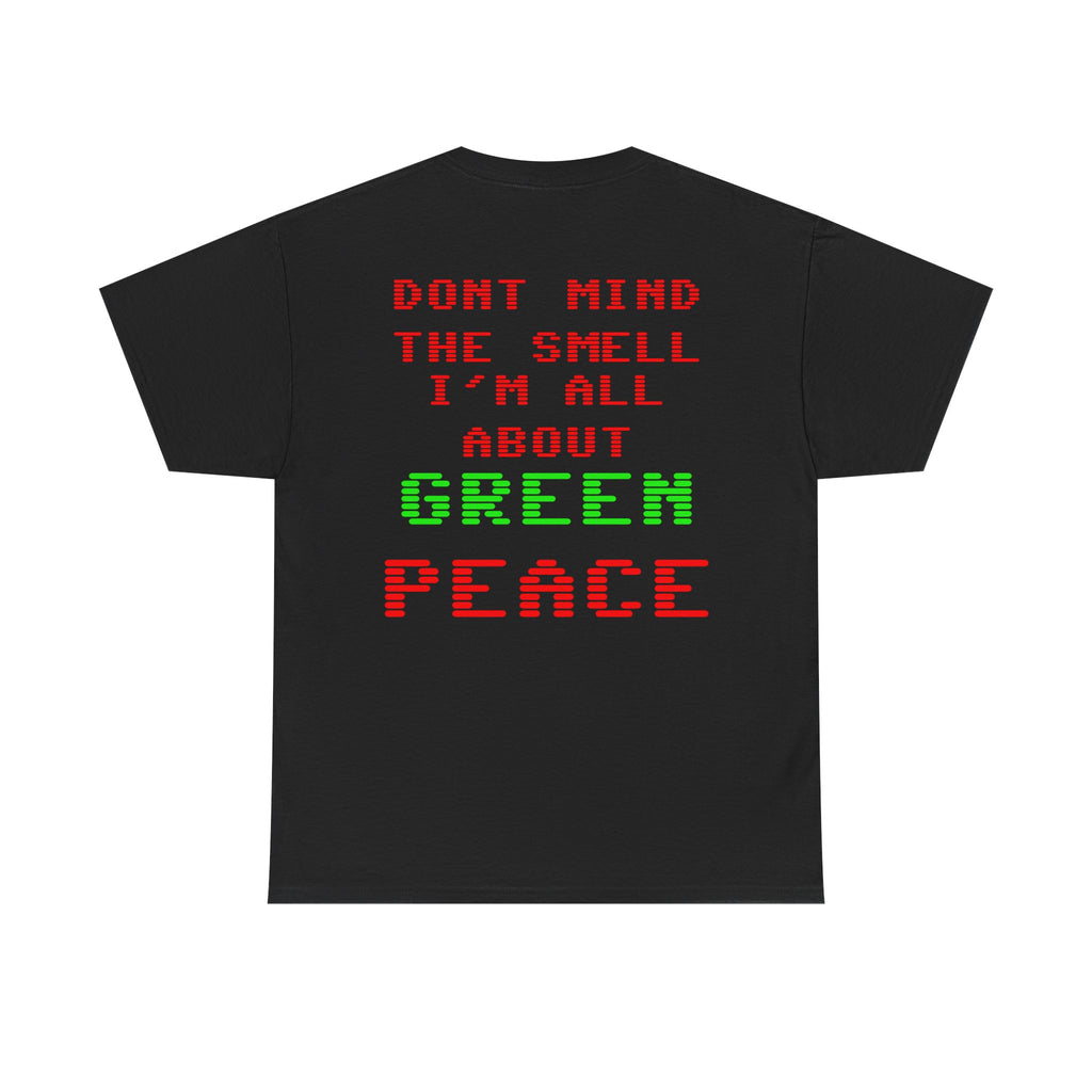 Strain8-UK Graphic Tee — "Don’t Mind the Smell I’m All About Green Peace" Retro Pixel Design
