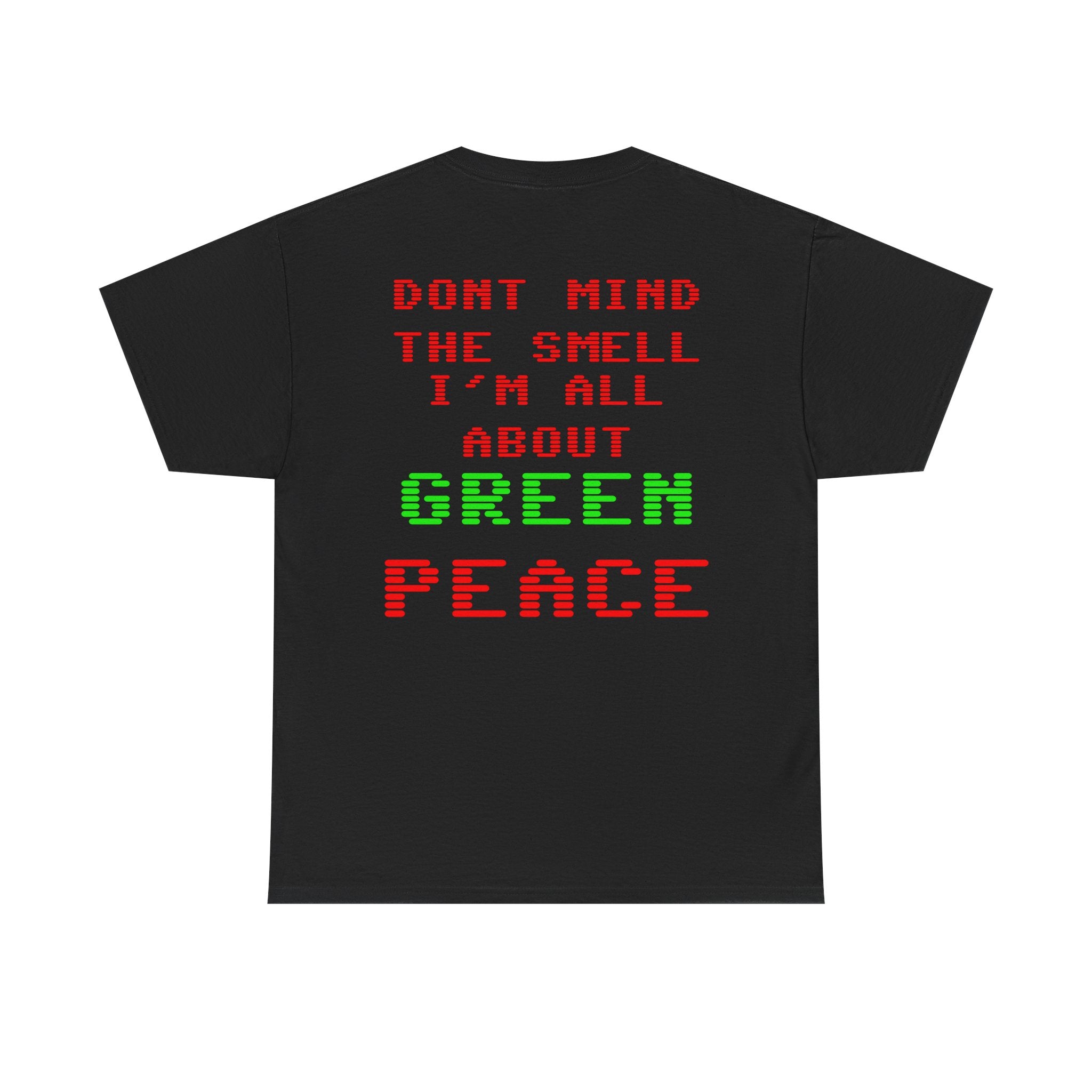 Strain8-UK Graphic Tee — "Don’t Mind the Smell I’m All About Green Peace" Retro Pixel Design