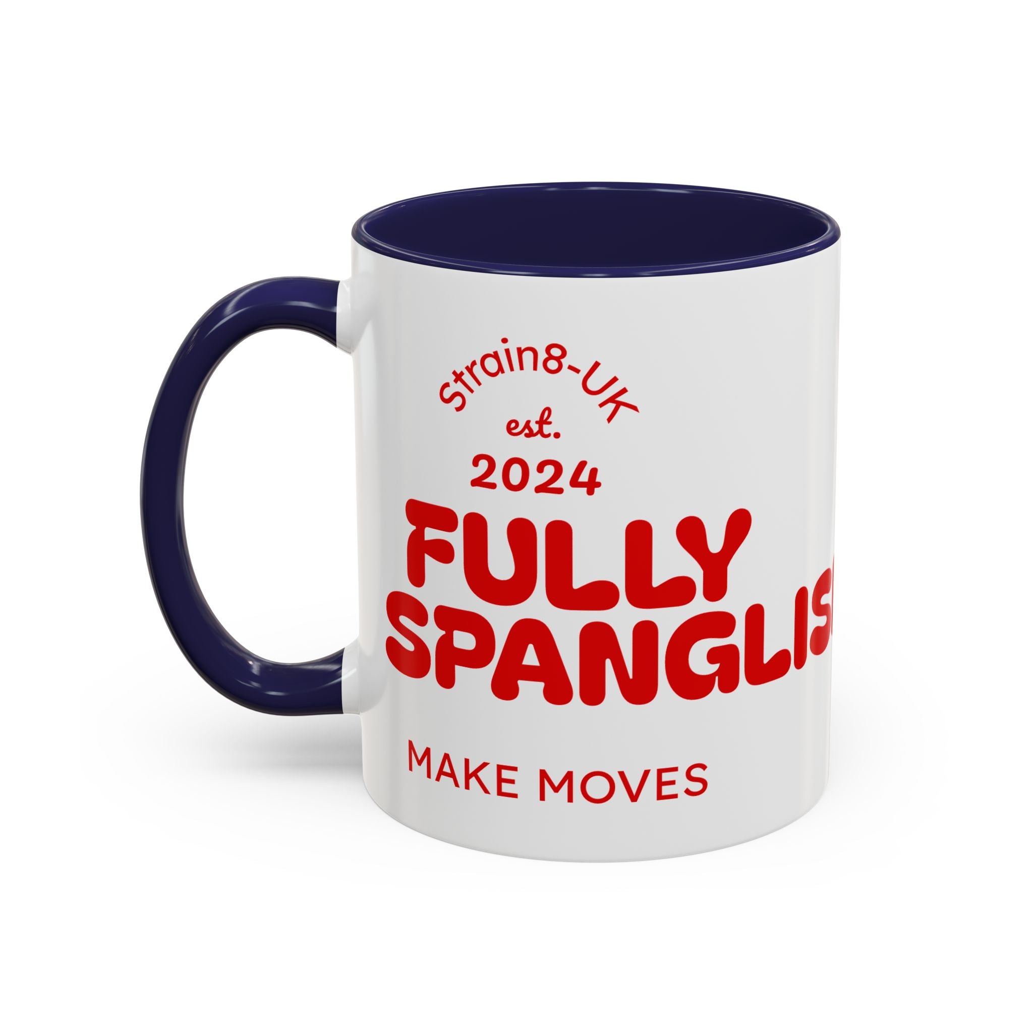 Strain8-UK Fully Spanglish Pride Accent Coffee Mug — 'Soy Español' Crown Monogram (11/15oz)