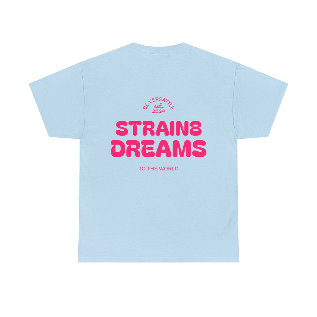 Strain8 Dreams Tee — Bold Pink Logo Graphic T-Shirt