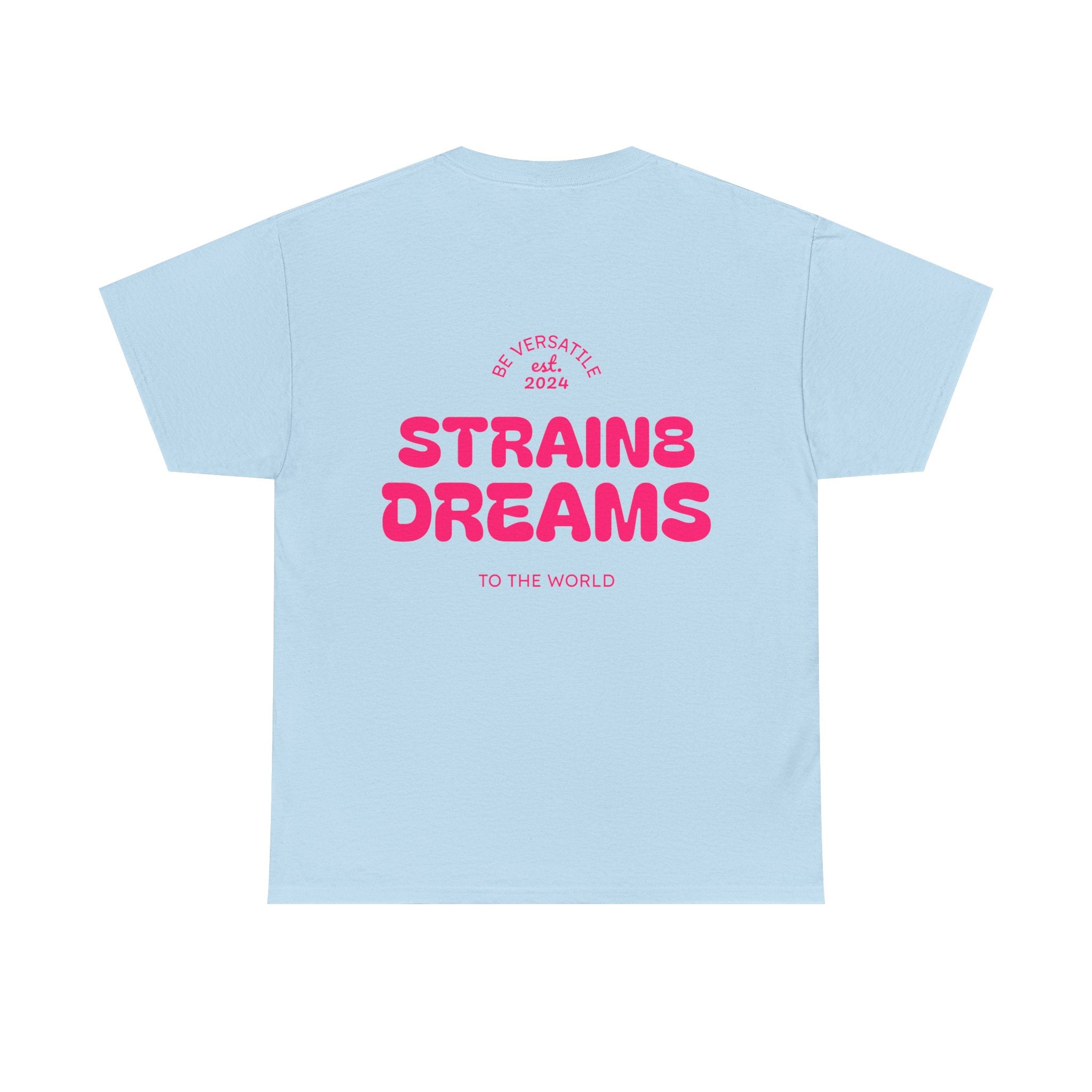 Strain8 Dreams Tee — Bold Pink Logo Graphic T-Shirt