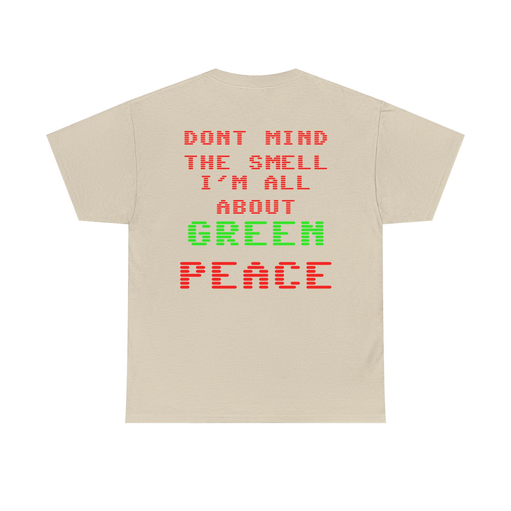 Strain8-UK Graphic Tee — "Don’t Mind the Smell I’m All About Green Peace" Retro Pixel Design