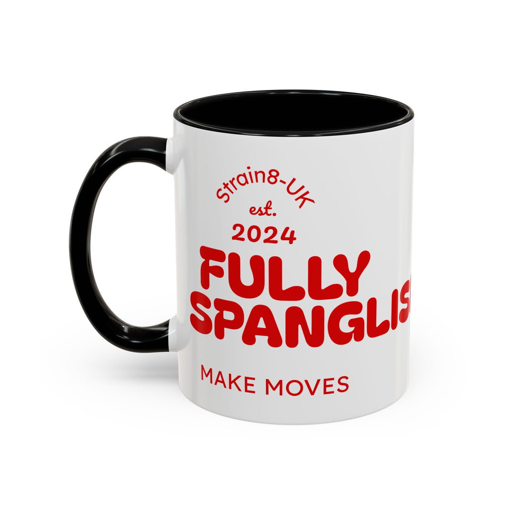 Strain8-UK Fully Spanglish Pride Accent Coffee Mug — 'Soy Español' Crown Monogram (11/15oz)