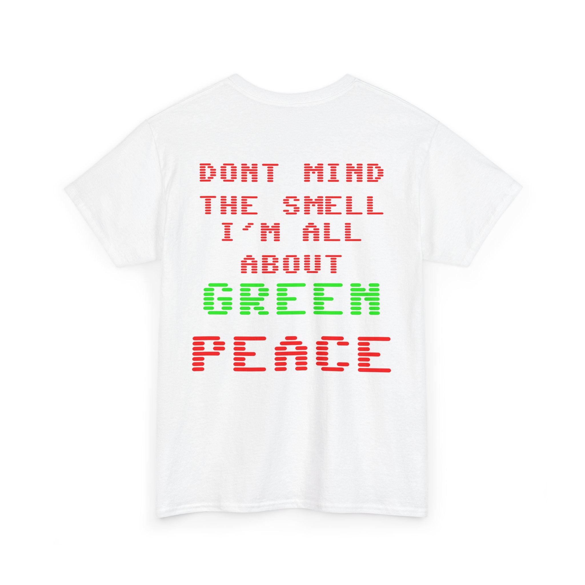 Strain8-UK Graphic Tee — "Don’t Mind the Smell I’m All About Green Peace" Retro Pixel Design