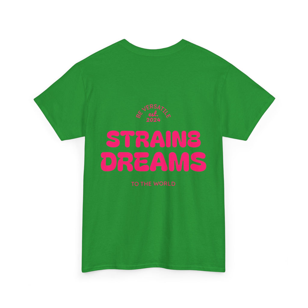 Strain8 Dreams Tee — Bold Pink Logo Graphic T-Shirt