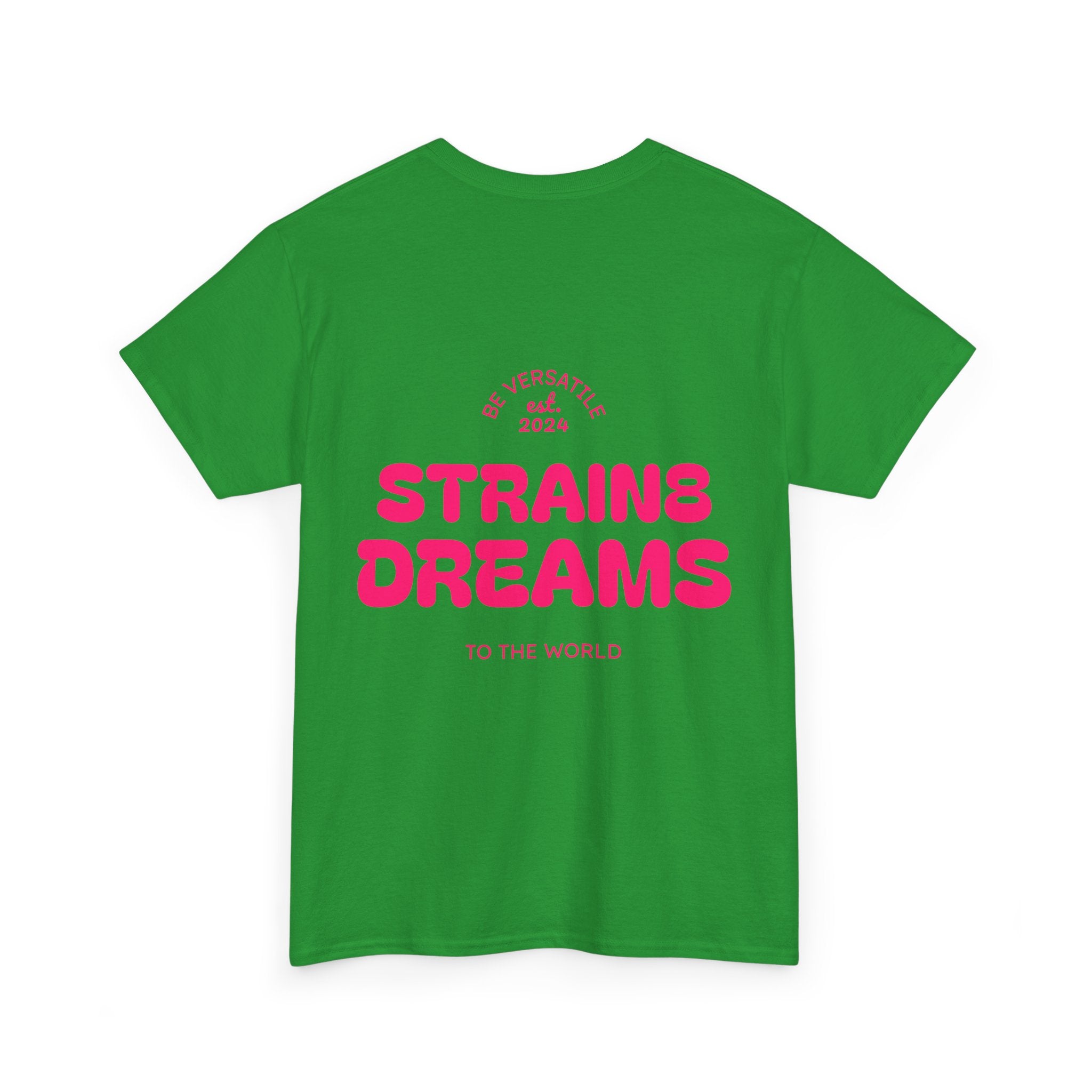 Strain8 Dreams Tee — Bold Pink Logo Graphic T-Shirt