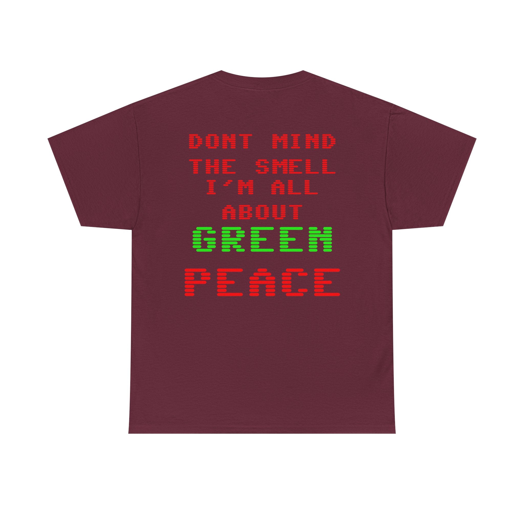 Strain8-UK Graphic Tee — "Don’t Mind the Smell I’m All About Green Peace" Retro Pixel Design