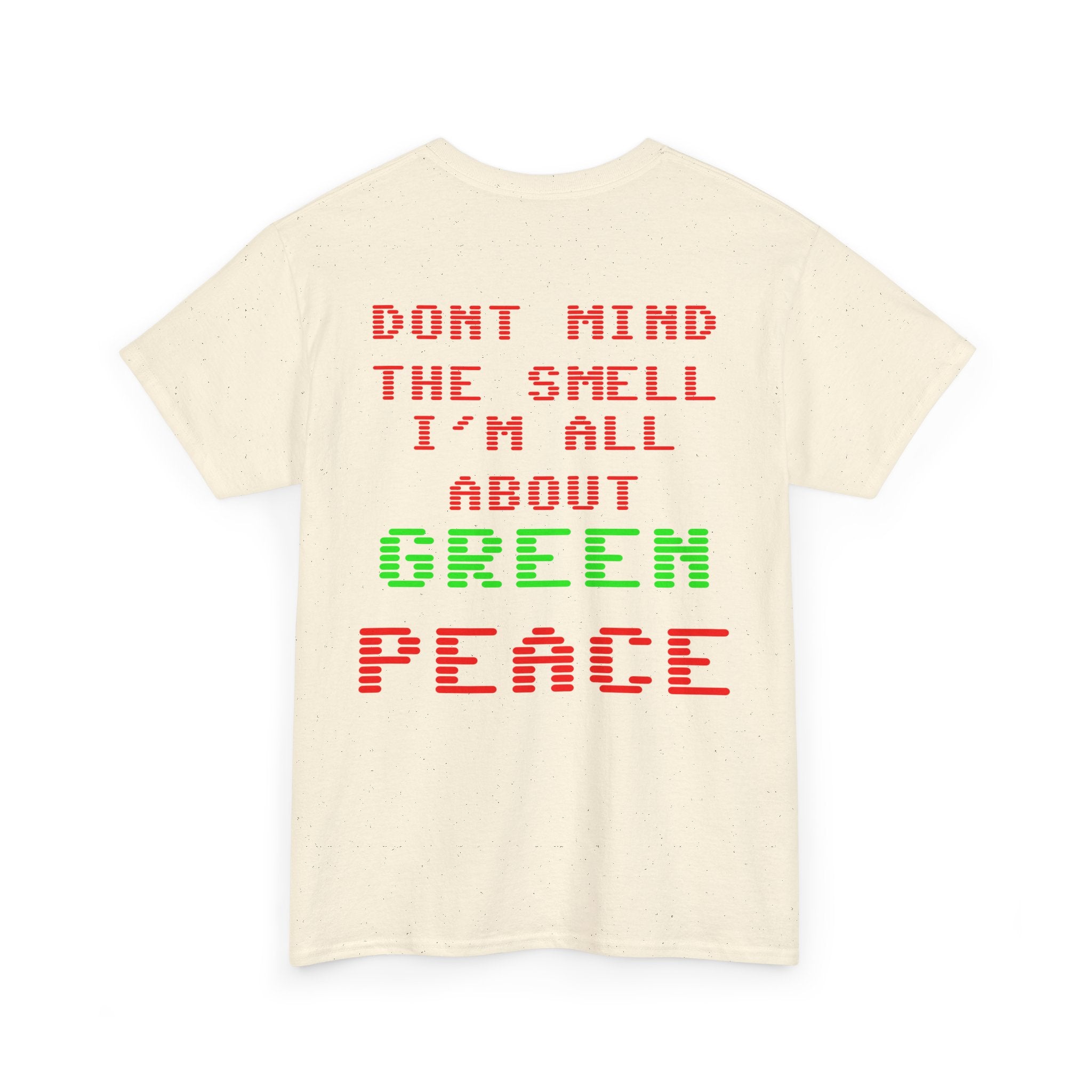 Strain8-UK Graphic Tee — "Don’t Mind the Smell I’m All About Green Peace" Retro Pixel Design