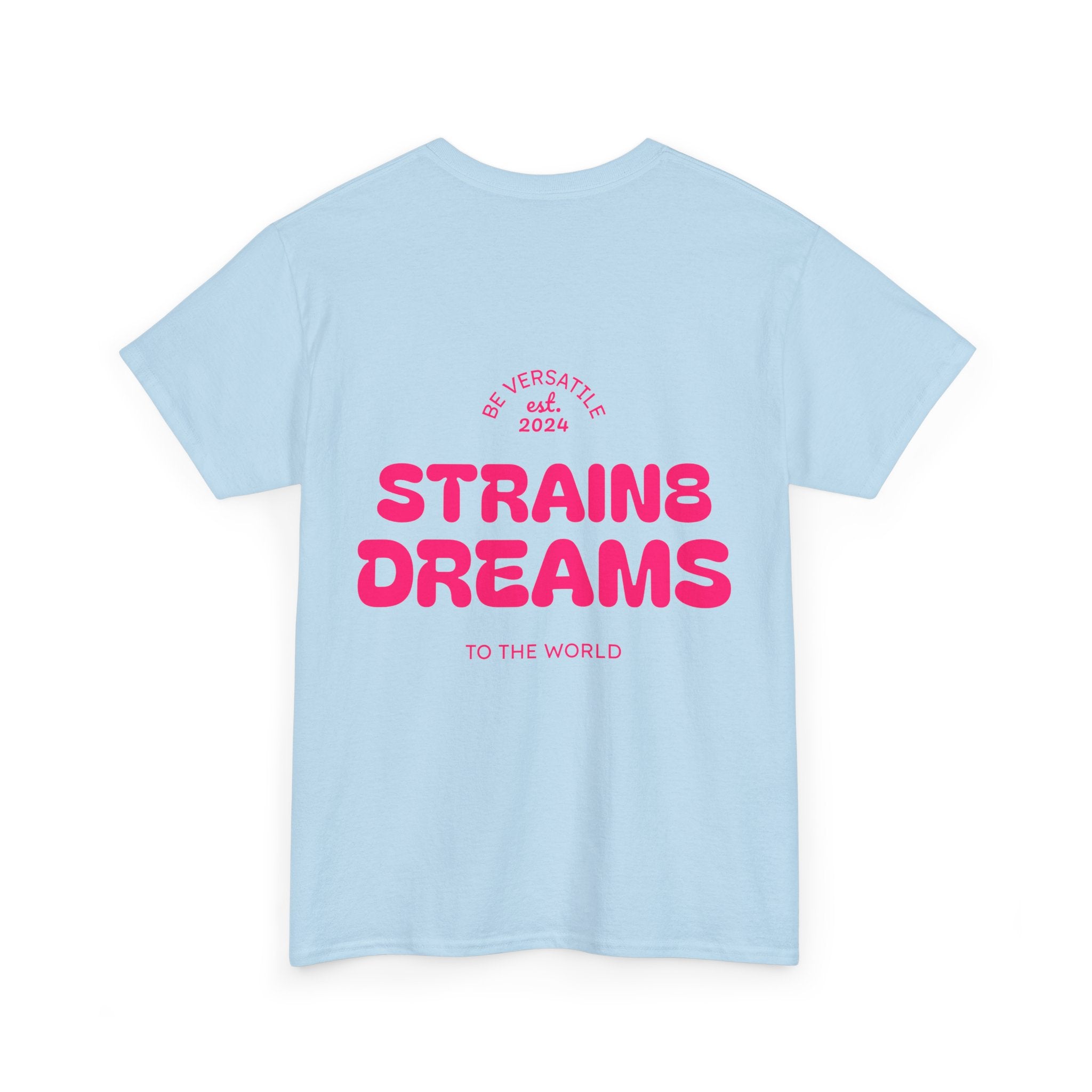 Strain8 Dreams Tee — Bold Pink Logo Graphic T-Shirt