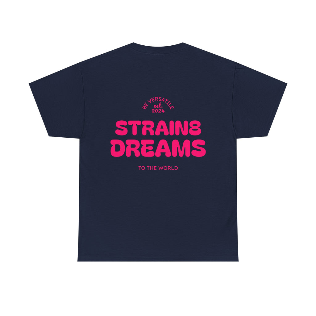 Strain8 Dreams Tee — Bold Pink Logo Graphic T-Shirt