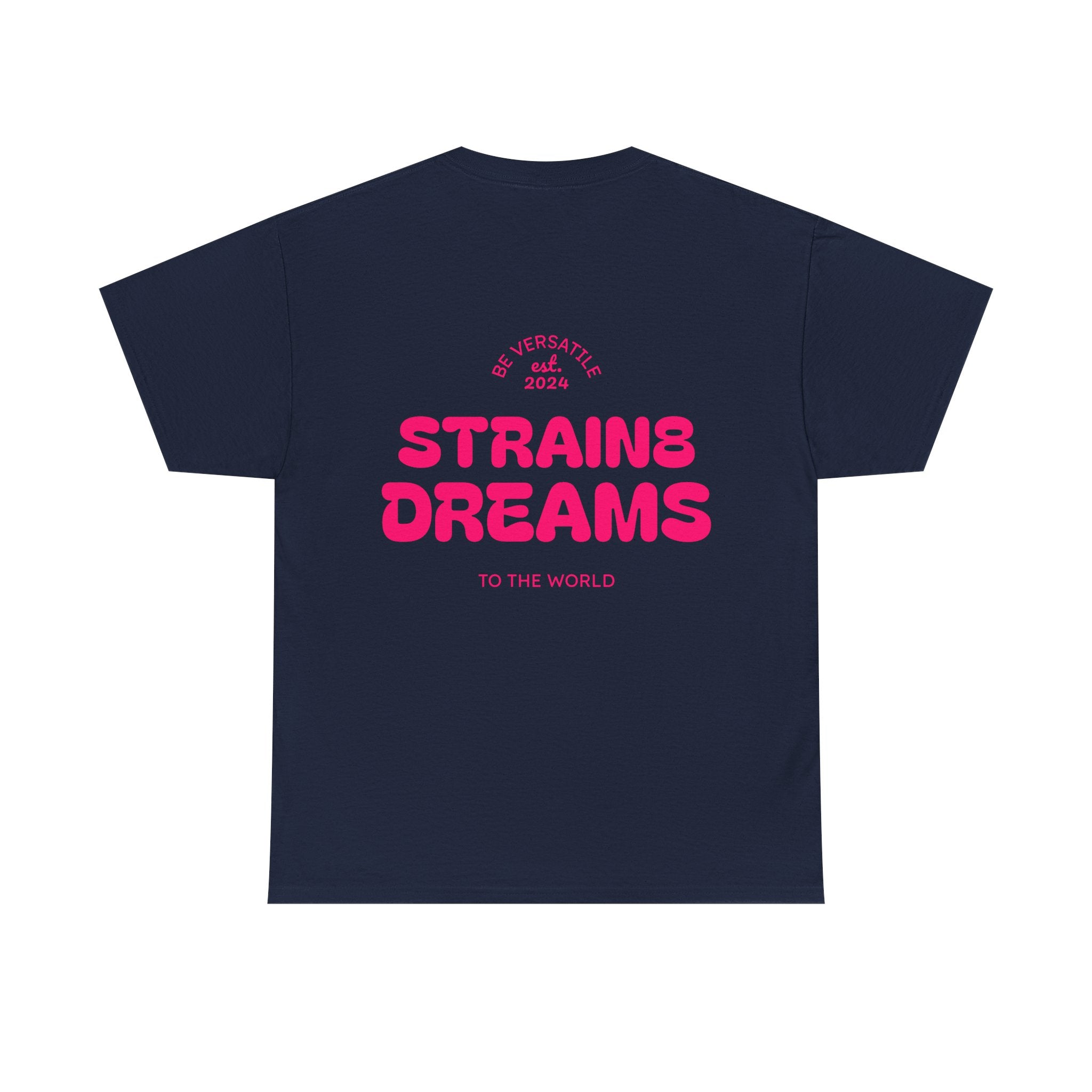 Strain8 Dreams Tee — Bold Pink Logo Graphic T-Shirt