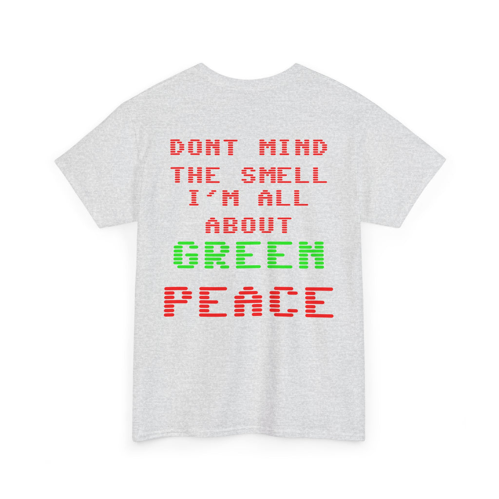 Strain8-UK Graphic Tee — "Don’t Mind the Smell I’m All About Green Peace" Retro Pixel Design
