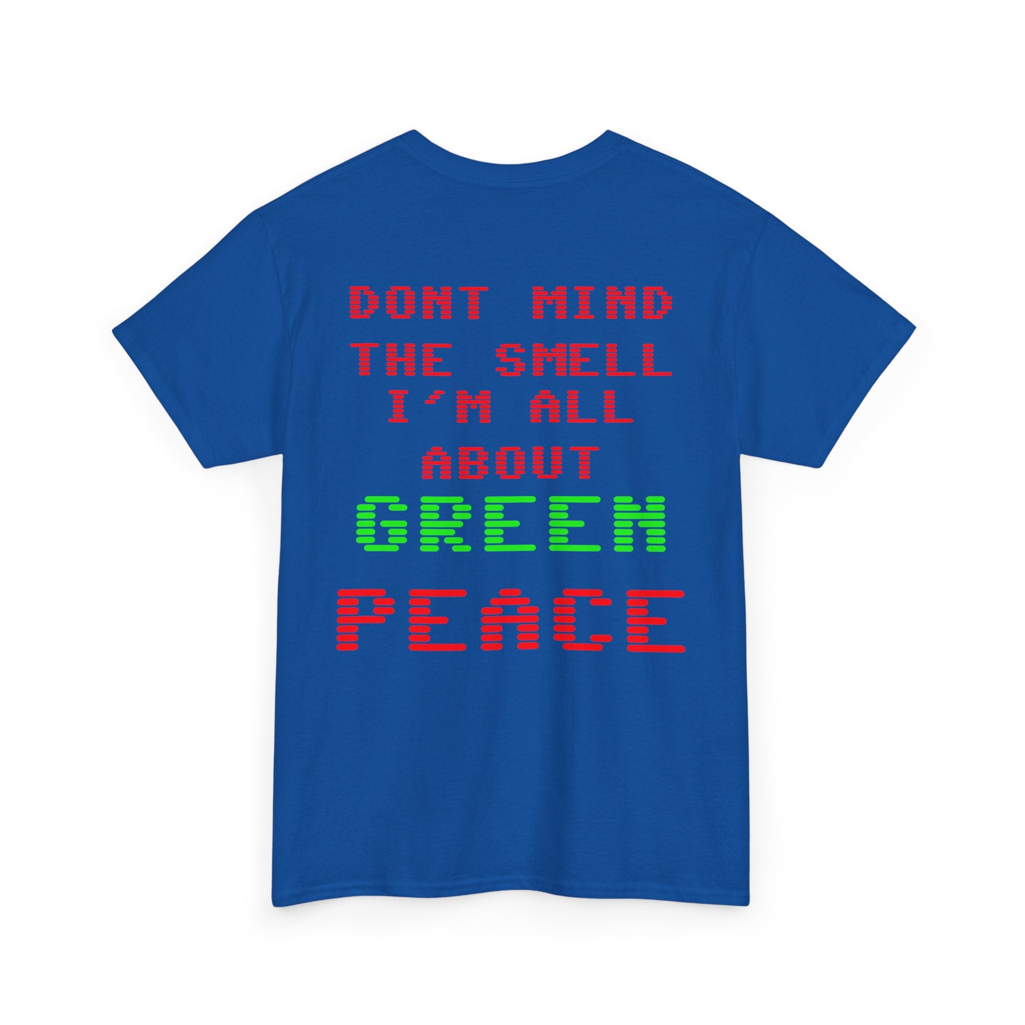 Strain8-UK Graphic Tee — "Don’t Mind the Smell I’m All About Green Peace" Retro Pixel Design