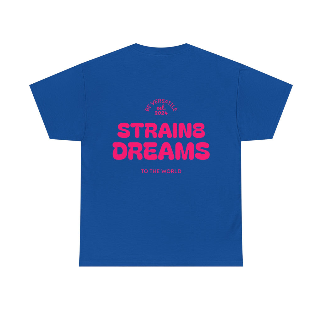 Strain8 Dreams Tee — Bold Pink Logo Graphic T-Shirt