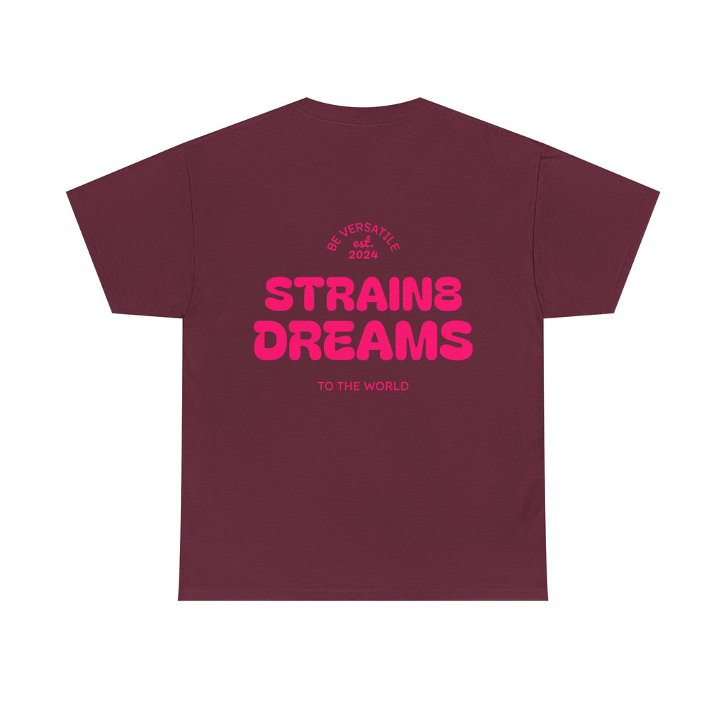Strain8 Dreams Tee — Bold Pink Logo Graphic T-Shirt