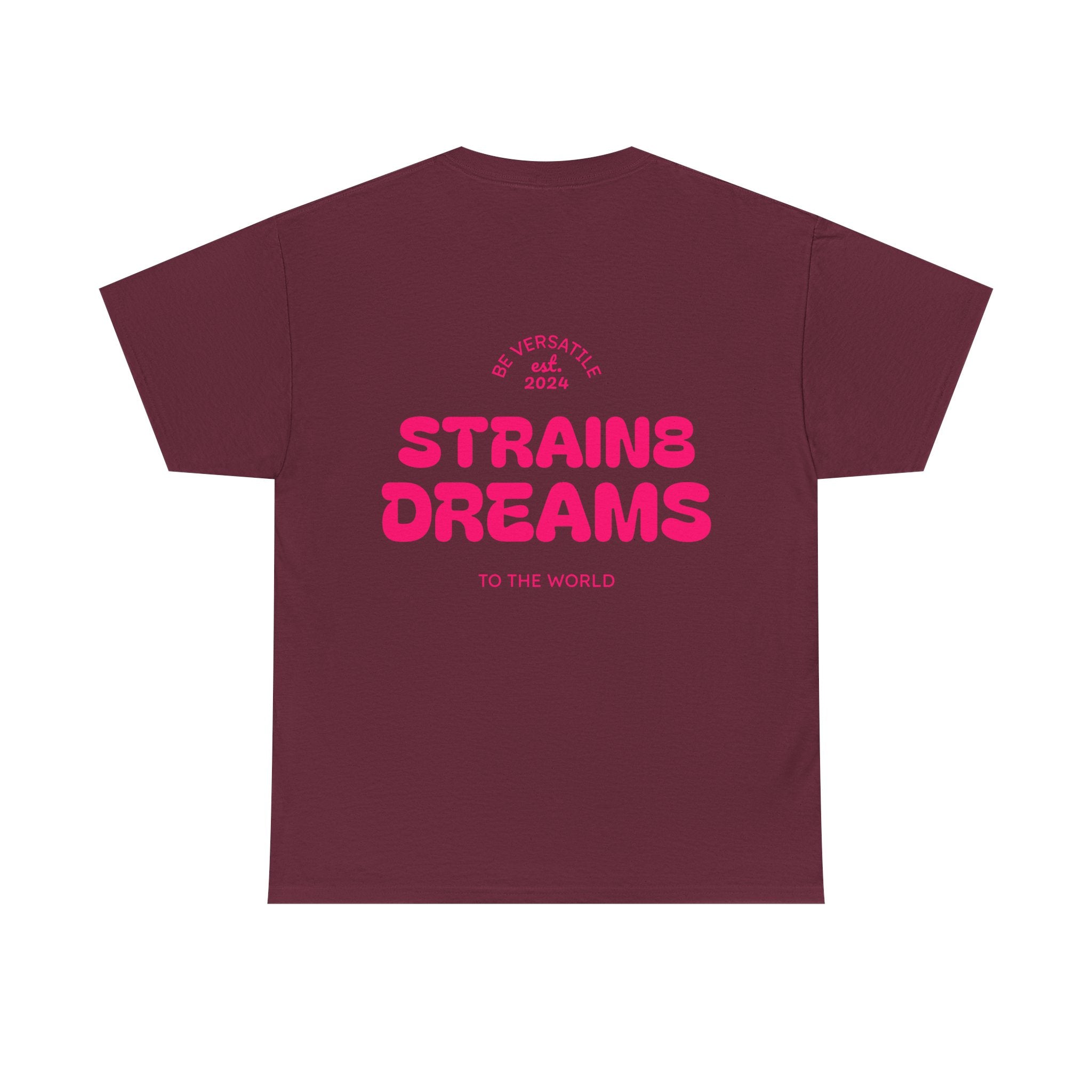 Strain8 Dreams Tee — Bold Pink Logo Graphic T-Shirt
