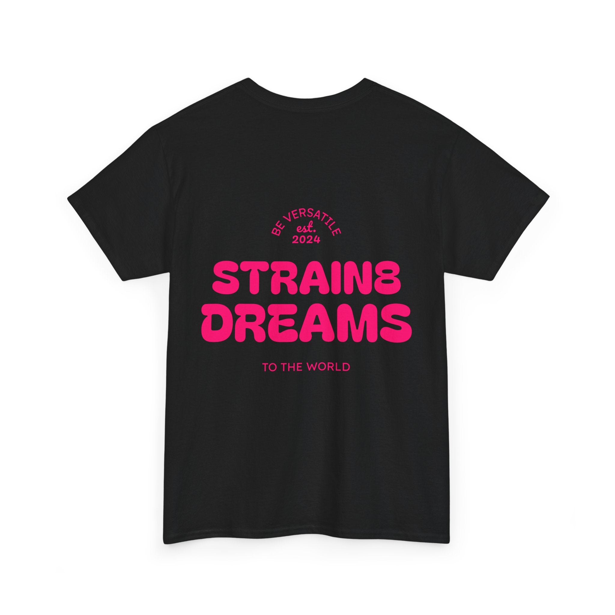 Strain8 Dreams Tee — Bold Pink Logo Graphic T-Shirt