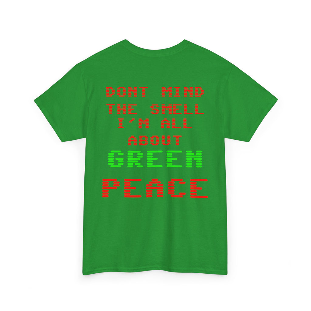 Strain8-UK Graphic Tee — "Don’t Mind the Smell I’m All About Green Peace" Retro Pixel Design