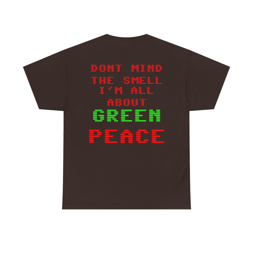 Strain8-UK Graphic Tee — "Don’t Mind the Smell I’m All About Green Peace" Retro Pixel Design