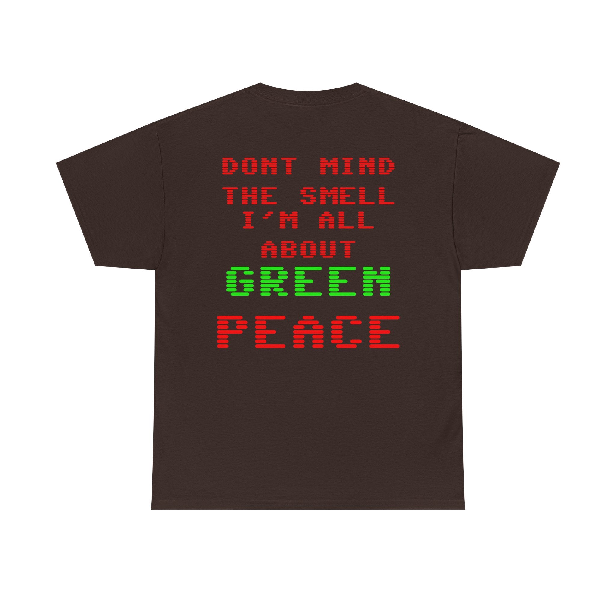 Strain8-UK Graphic Tee — "Don’t Mind the Smell I’m All About Green Peace" Retro Pixel Design