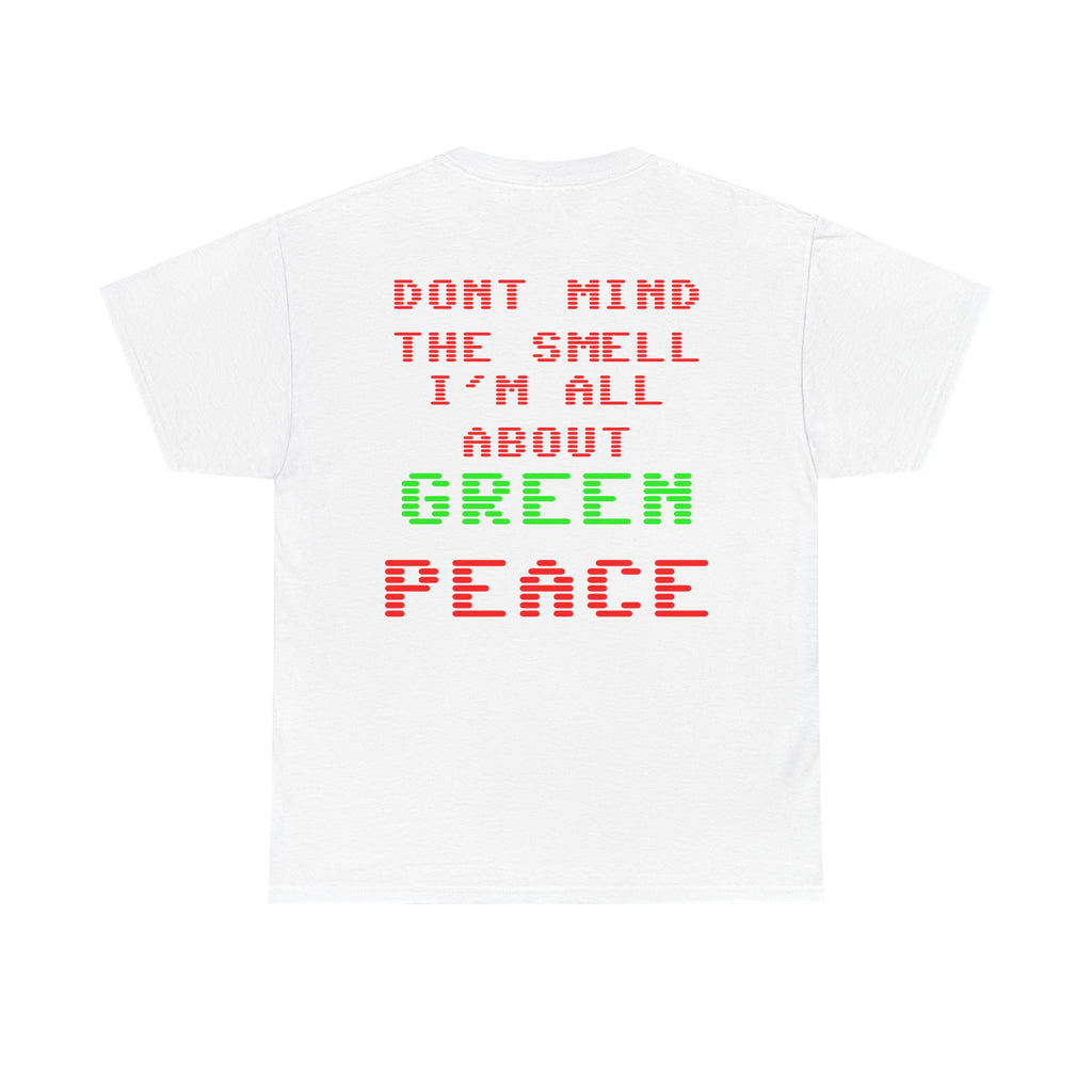 Strain8-UK Graphic Tee — "Don’t Mind the Smell I’m All About Green Peace" Retro Pixel Design