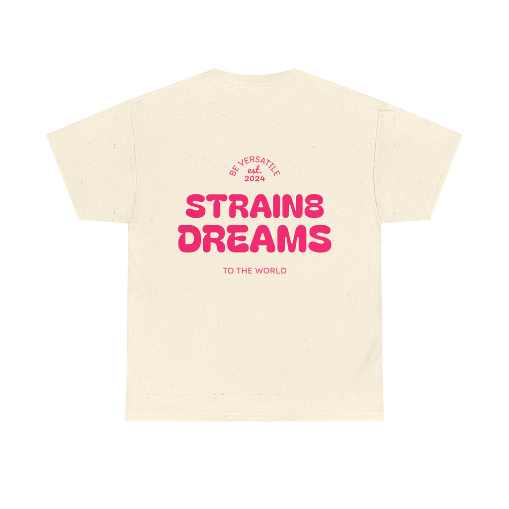 Strain8 Dreams Tee — Bold Pink Logo Graphic T-Shirt