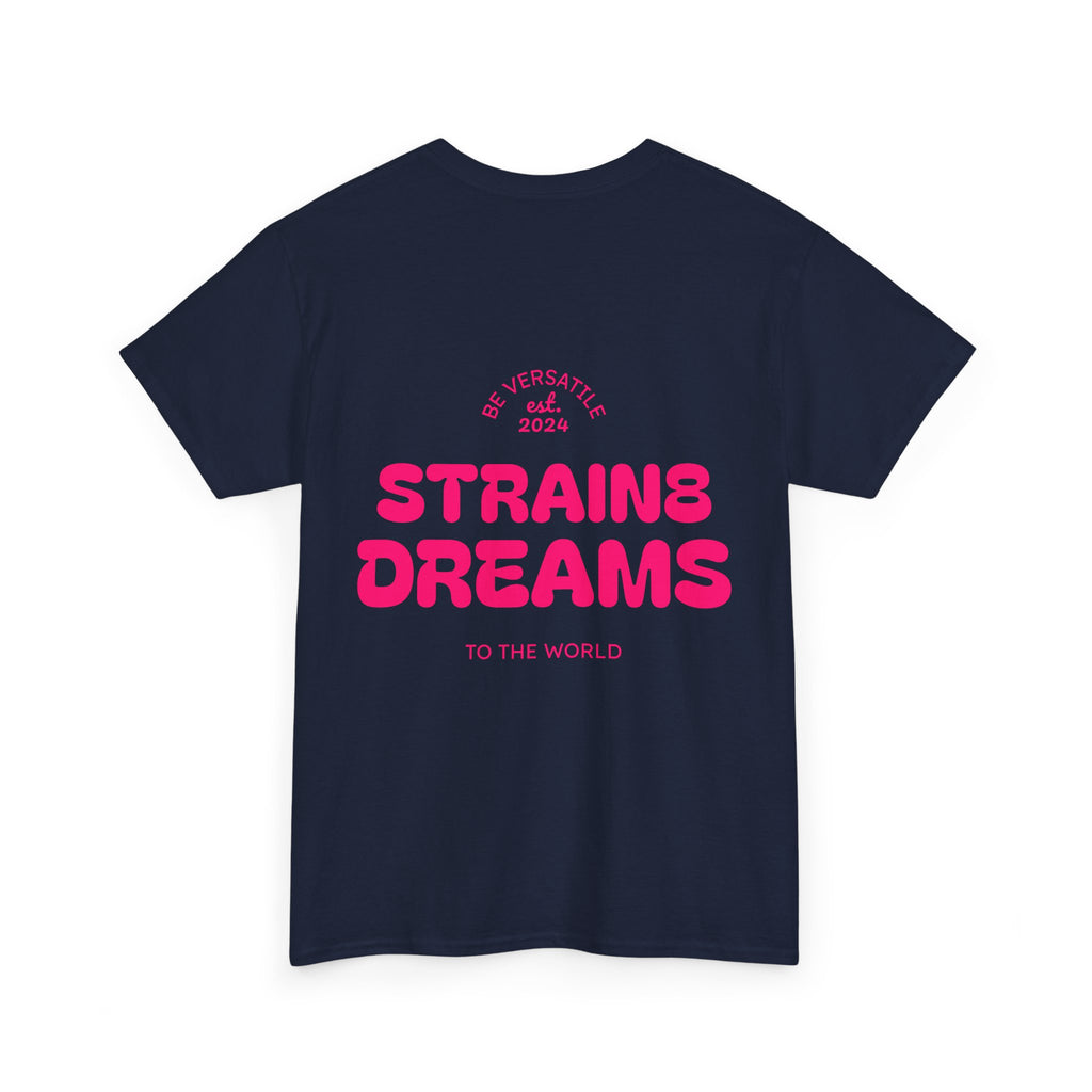 Strain8 Dreams Tee — Bold Pink Logo Graphic T-Shirt