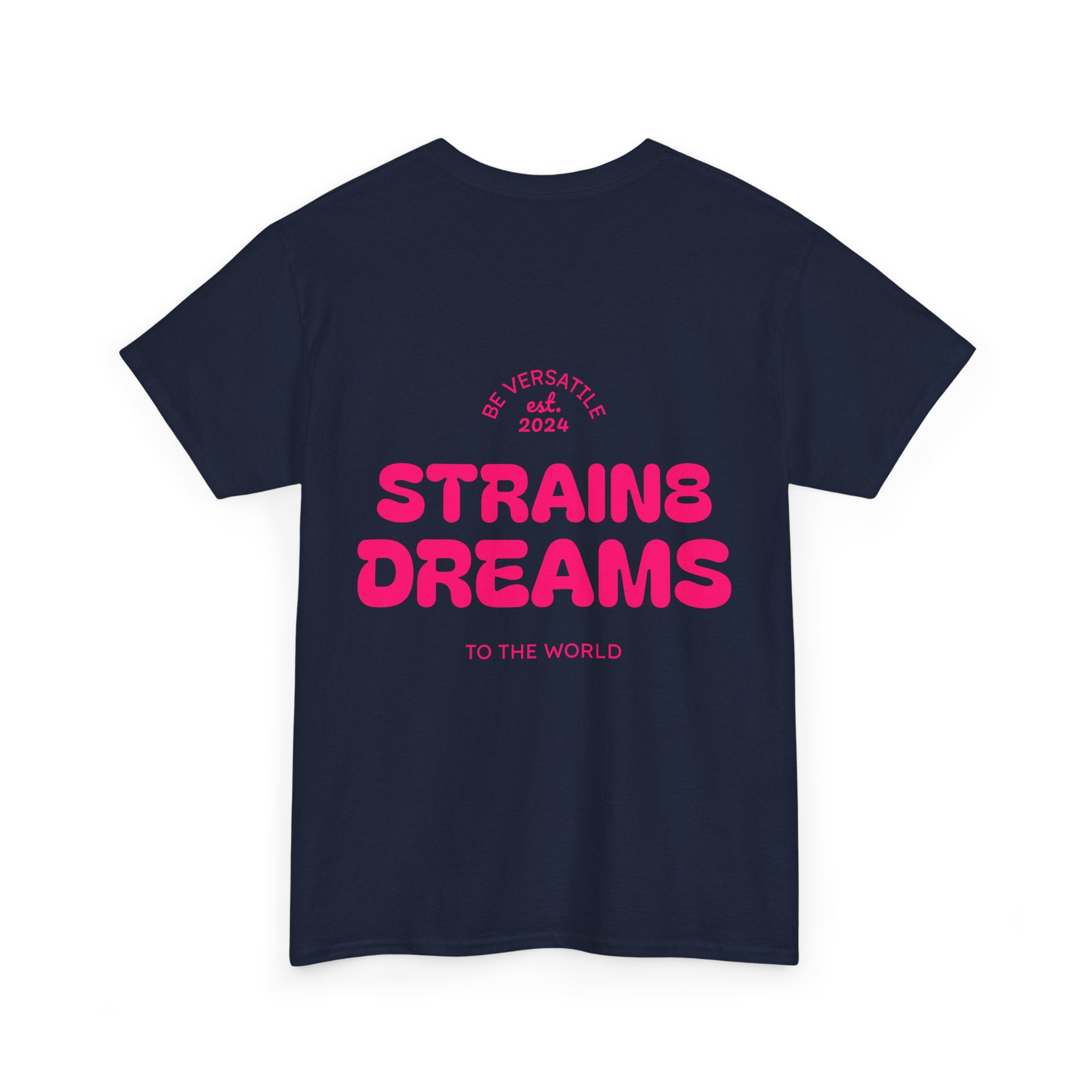 Strain8 Dreams Tee — Bold Pink Logo Graphic T-Shirt