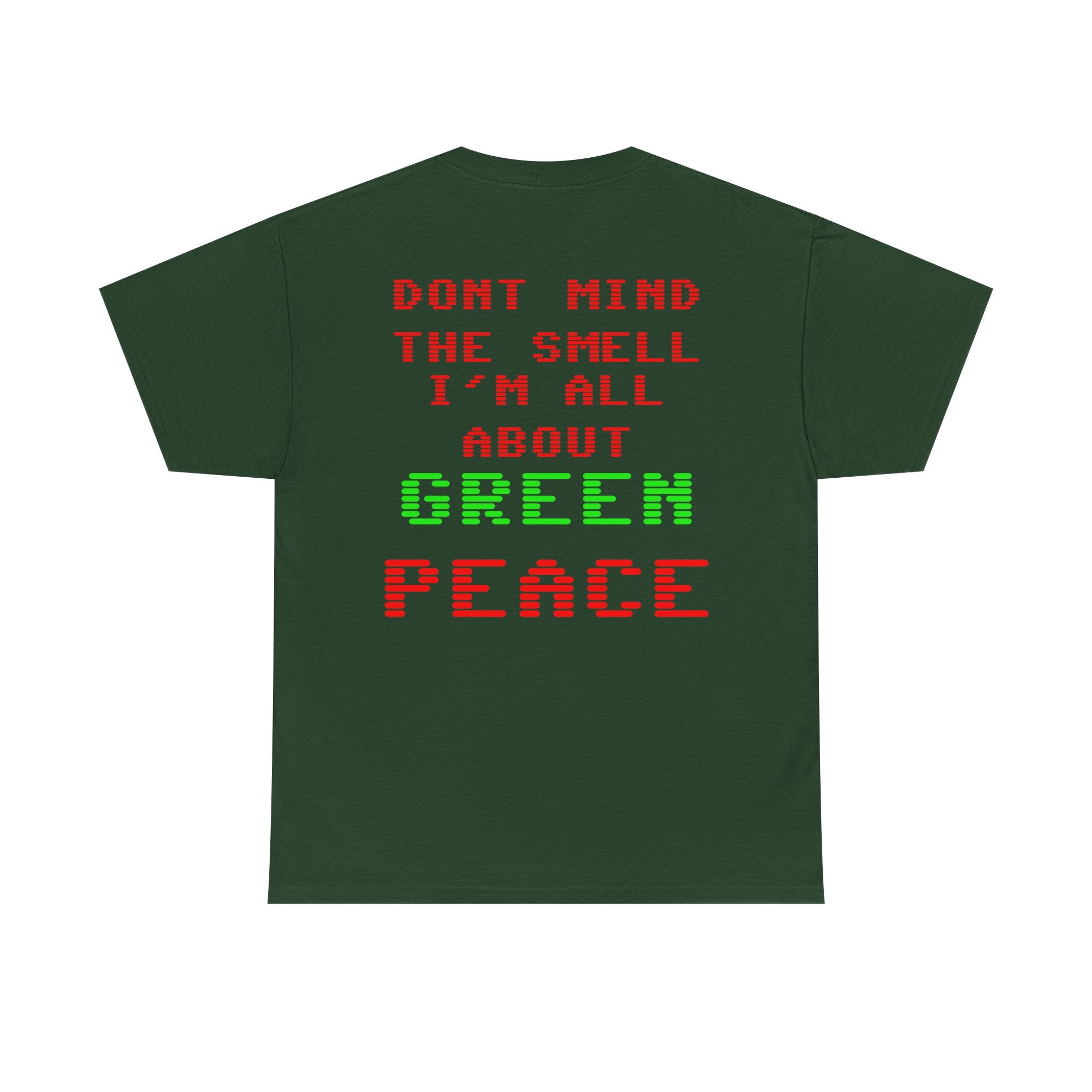 Strain8-UK Graphic Tee — "Don’t Mind the Smell I’m All About Green Peace" Retro Pixel Design