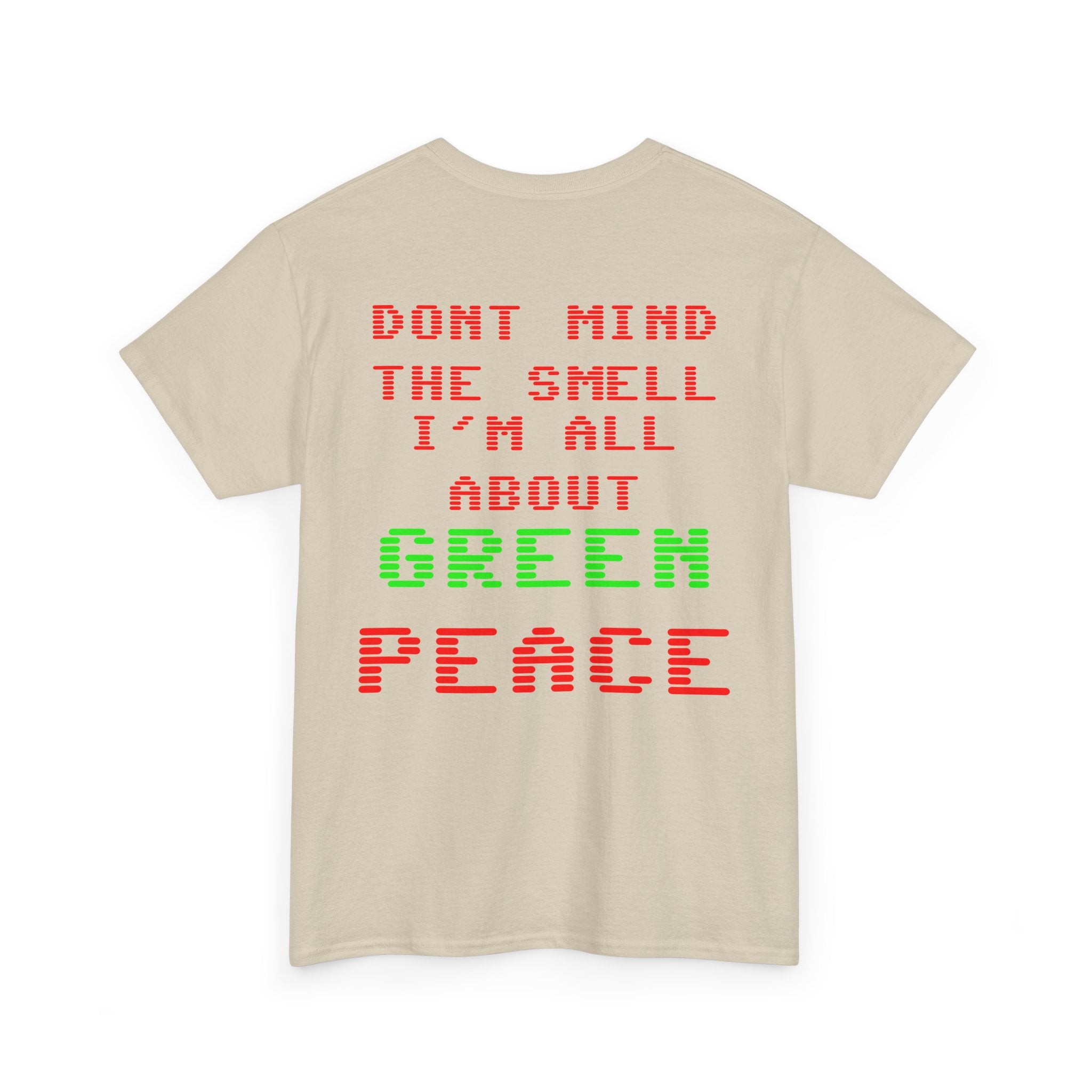 Strain8-UK Graphic Tee — "Don’t Mind the Smell I’m All About Green Peace" Retro Pixel Design