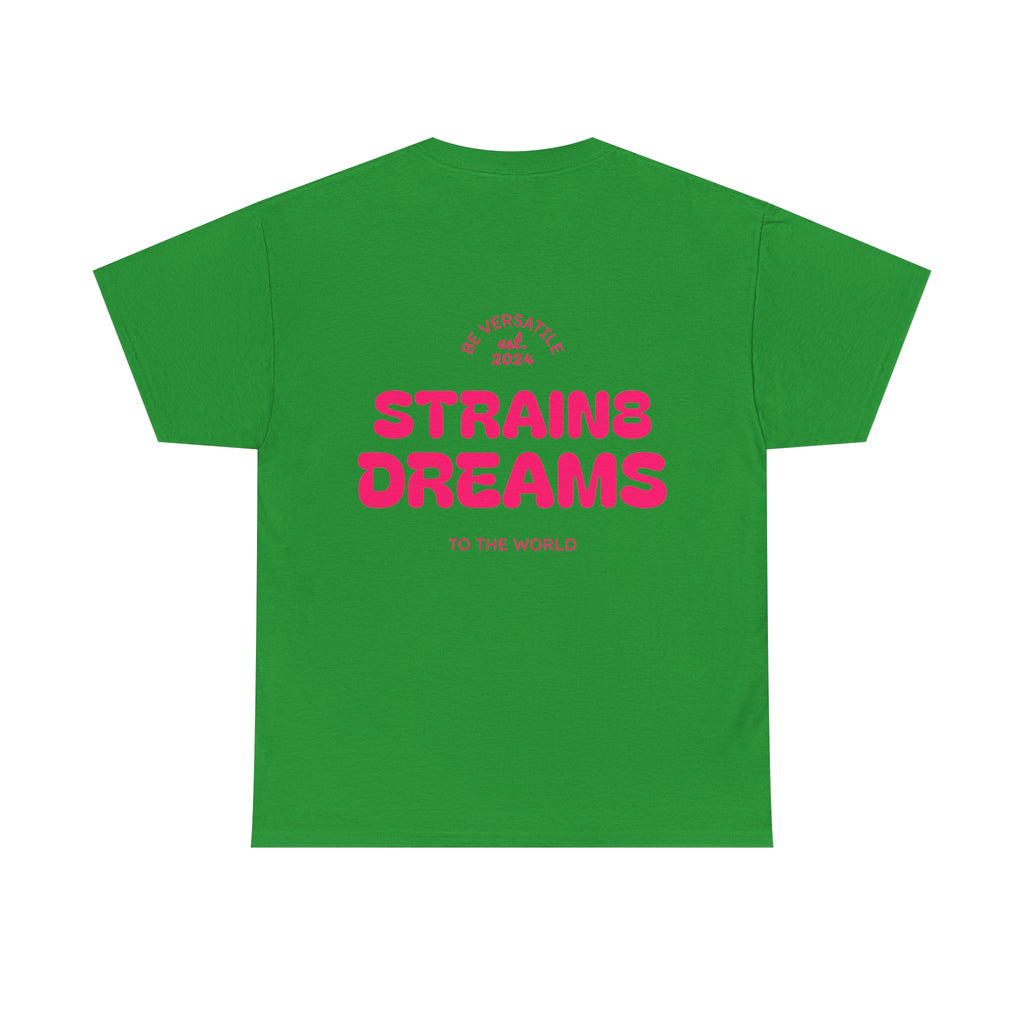 Strain8 Dreams Tee — Bold Pink Logo Graphic T-Shirt