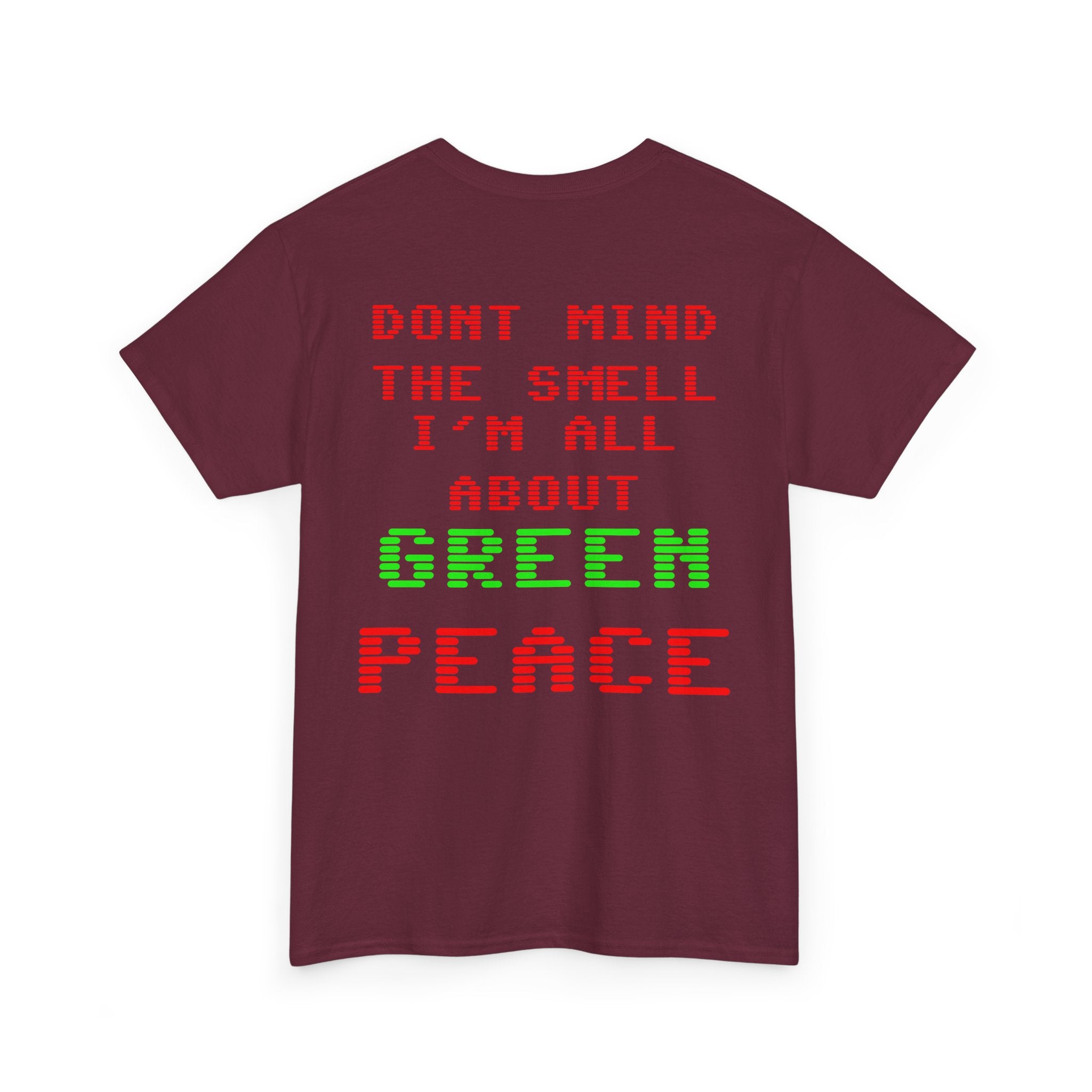Strain8-UK Graphic Tee — "Don’t Mind the Smell I’m All About Green Peace" Retro Pixel Design