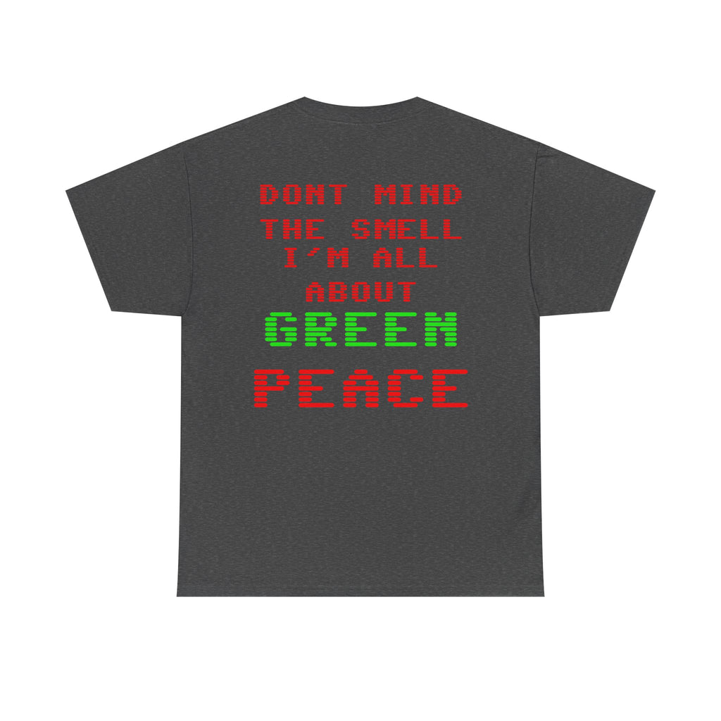 Strain8-UK Graphic Tee — "Don’t Mind the Smell I’m All About Green Peace" Retro Pixel Design