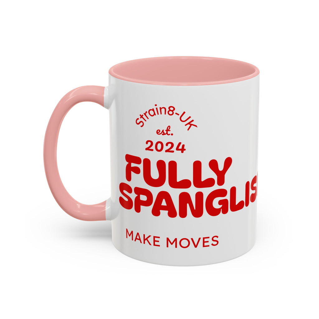 Strain8-UK Fully Spanglish Pride Accent Coffee Mug — 'Soy Español' Crown Monogram (11/15oz)