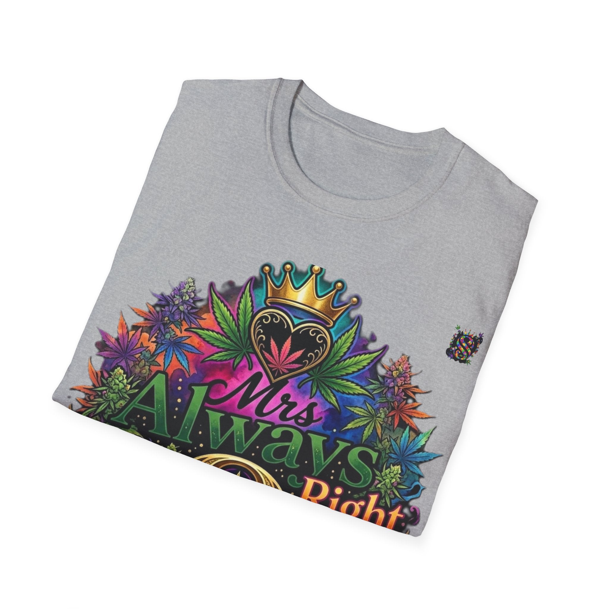 Mrs Always Right Cannabis Strain8-UK  T-Shirt - Colourful Crowned S8-UK Logo Leaf Design