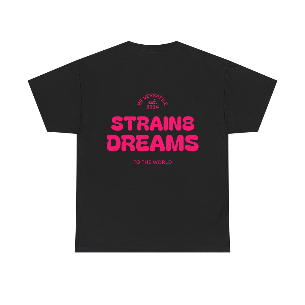 Strain8 Dreams Tee — Bold Pink Logo Graphic T-Shirt