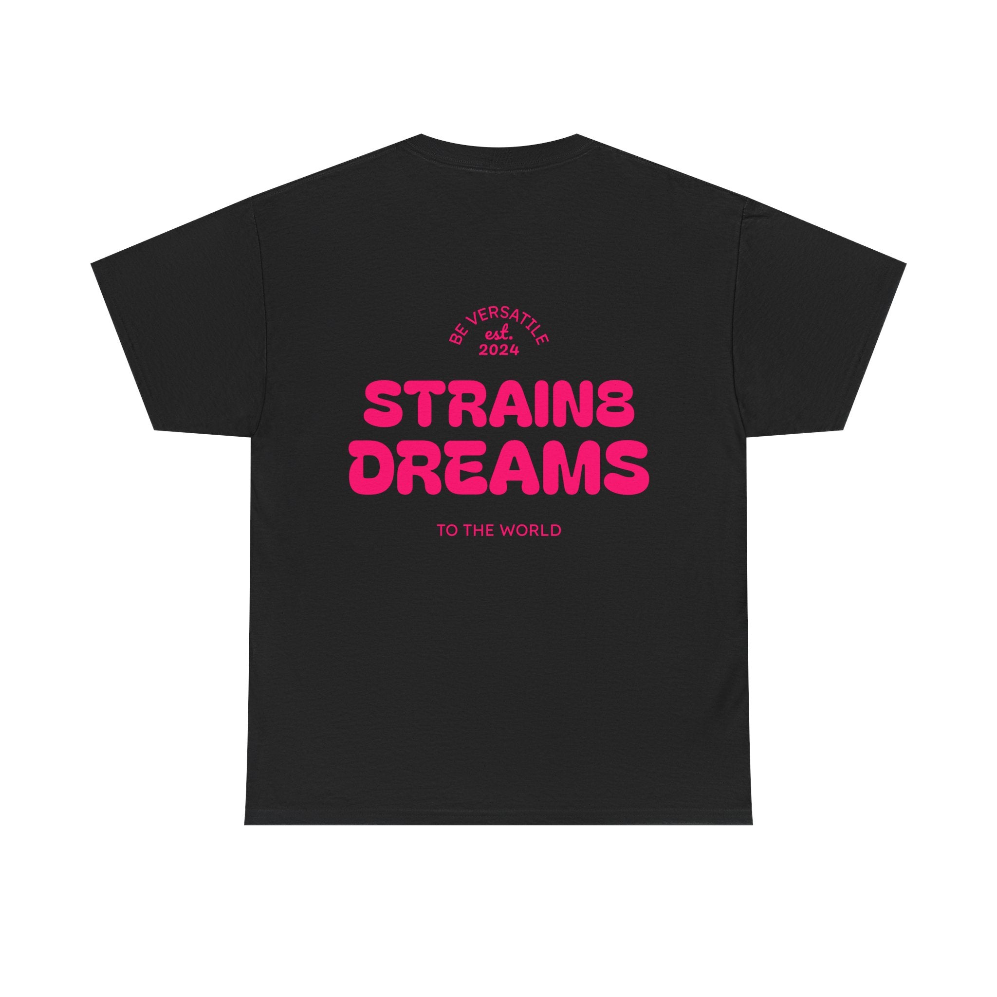 Strain8 Dreams Tee — Bold Pink Logo Graphic T-Shirt
