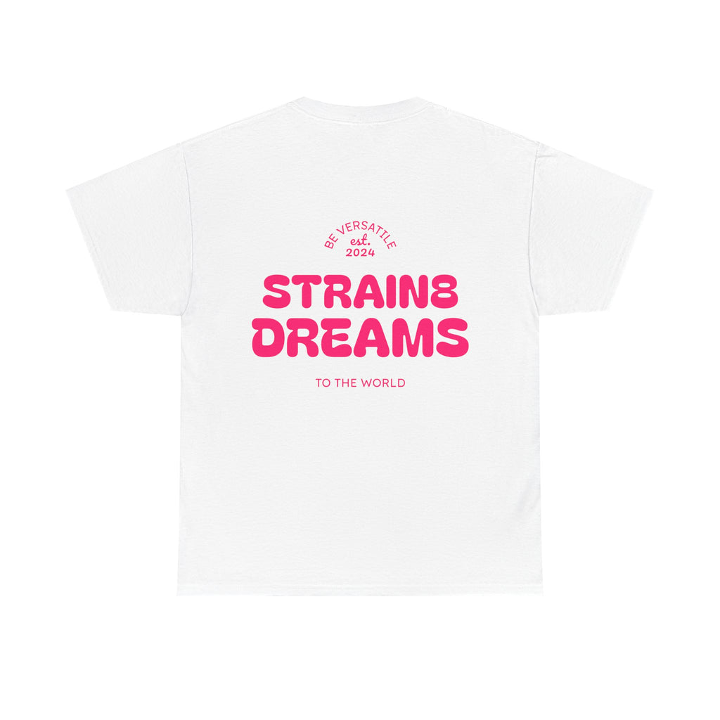 Strain8 Dreams Tee — Bold Pink Logo Graphic T-Shirt