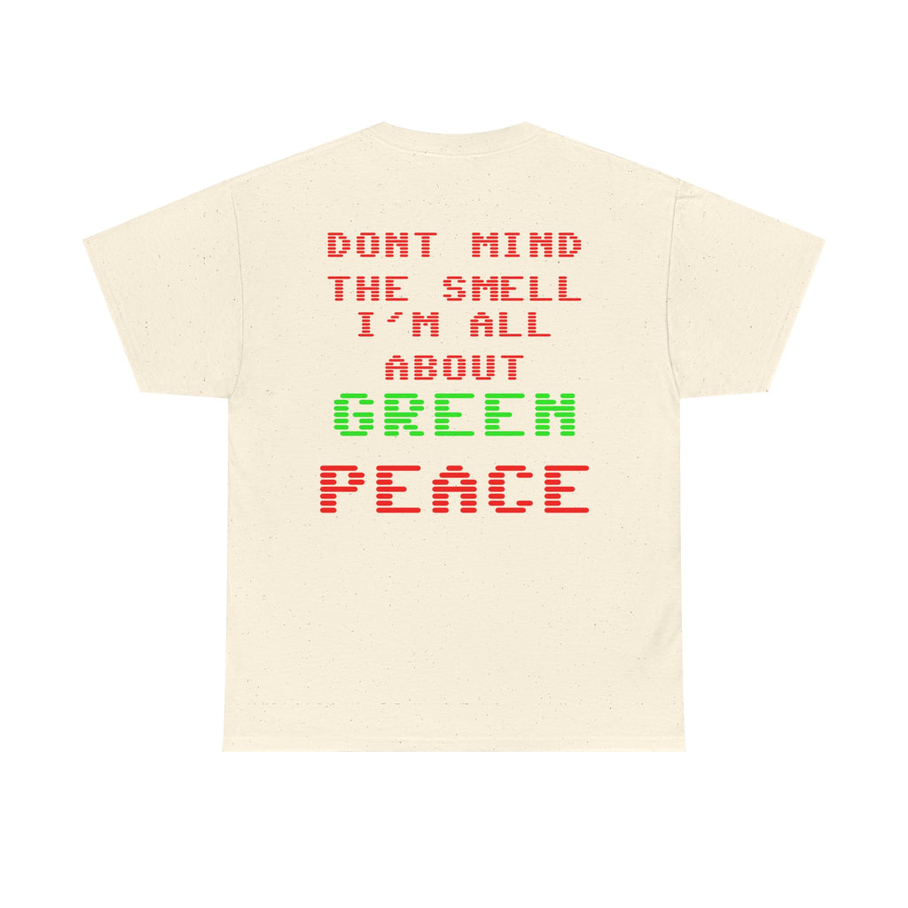 Strain8-UK Graphic Tee — "Don’t Mind the Smell I’m All About Green Peace" Retro Pixel Design