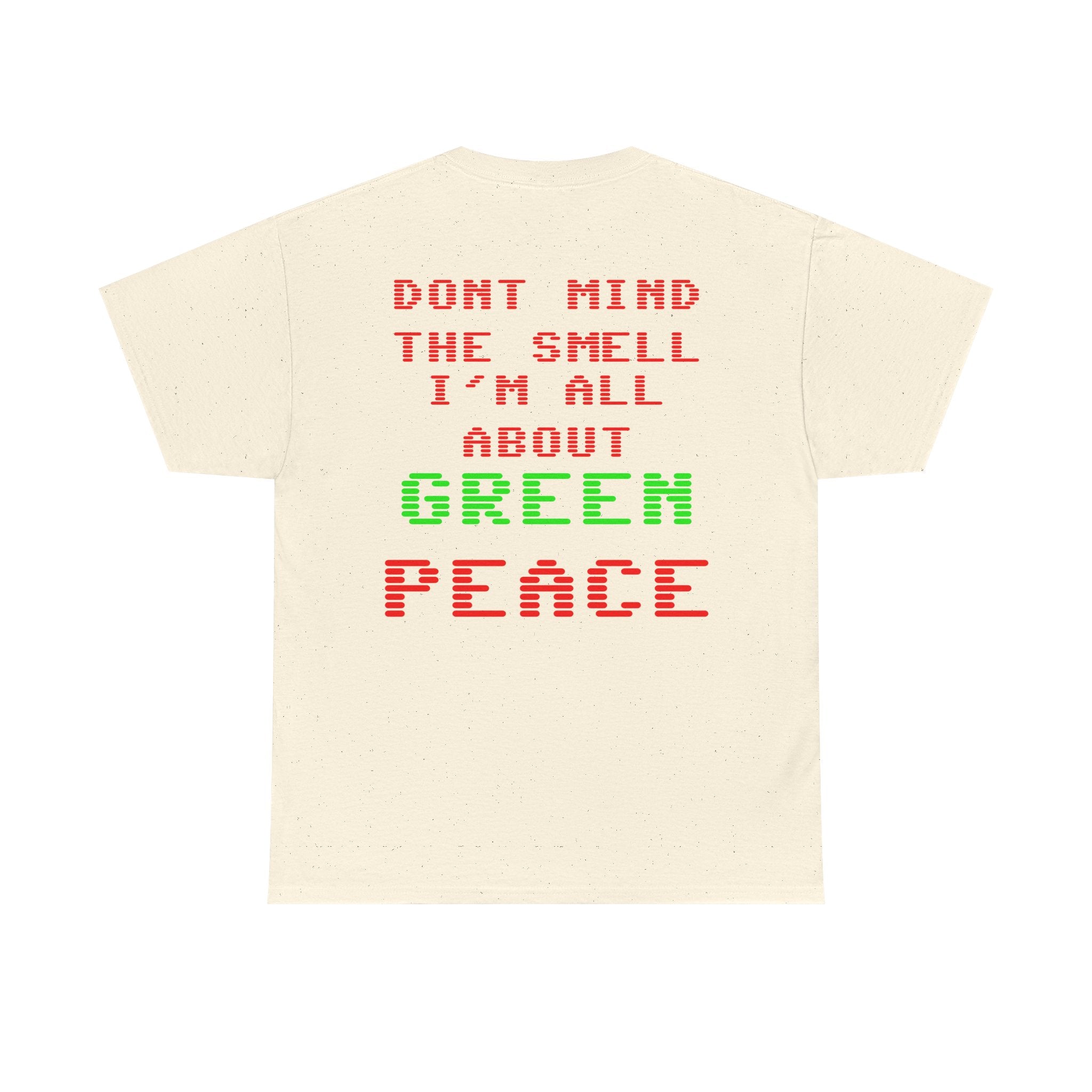 Strain8-UK Graphic Tee — "Don’t Mind the Smell I’m All About Green Peace" Retro Pixel Design