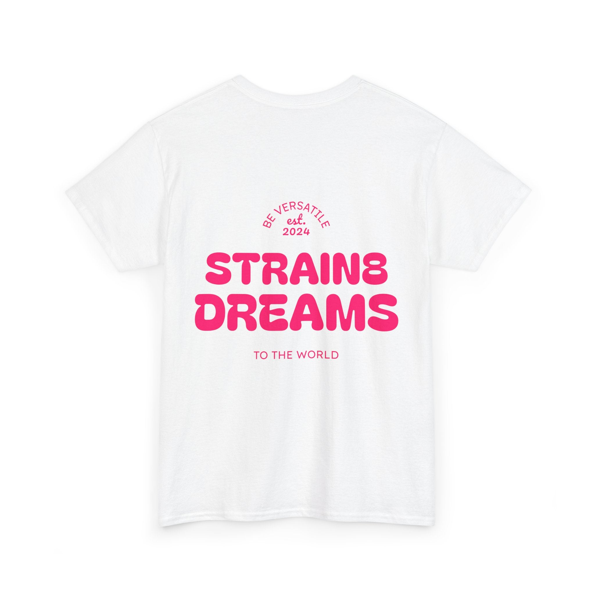 Strain8 Dreams Tee — Bold Pink Logo Graphic T-Shirt
